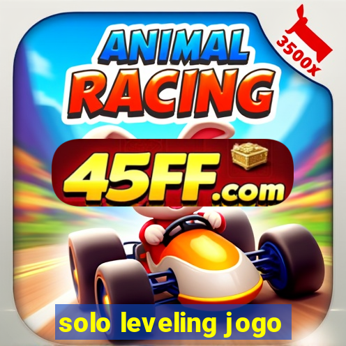 solo leveling jogo